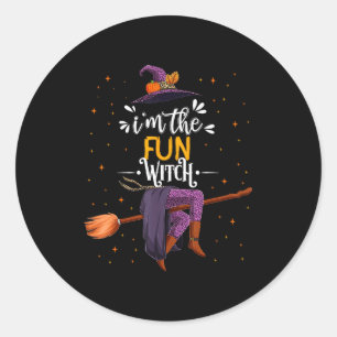 Im The Fun Witch Halloween Matching Group Costume  Classic Round Sticker