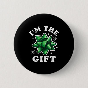 I'm The Gift - Funny Ugly Christmas Sweater - Xmas 6 Cm Round Badge