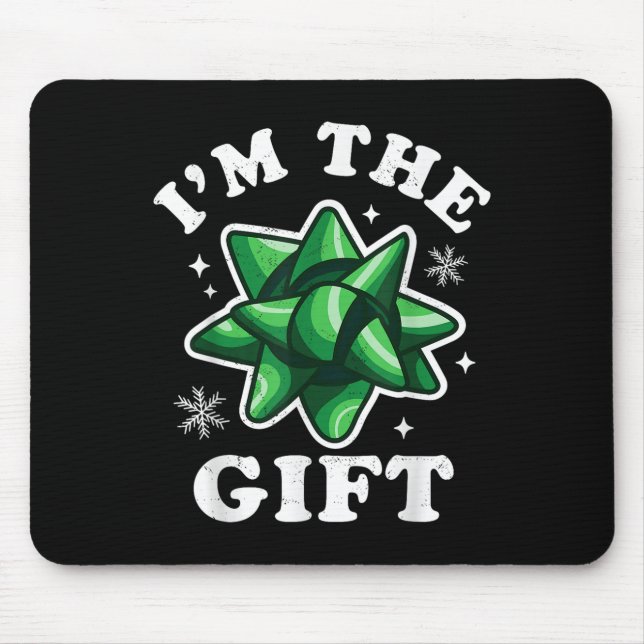 I'm The Gift - Funny Ugly Christmas Sweater - Xmas Mouse Mat (Front)