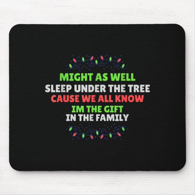 Im The Gift In The Family Funny Favorite Child Chr Mouse Mat (Front)