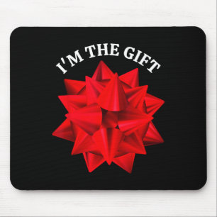“I'm The Gift” Oversized Red Bow Fun Christmas Jok Mouse Mat