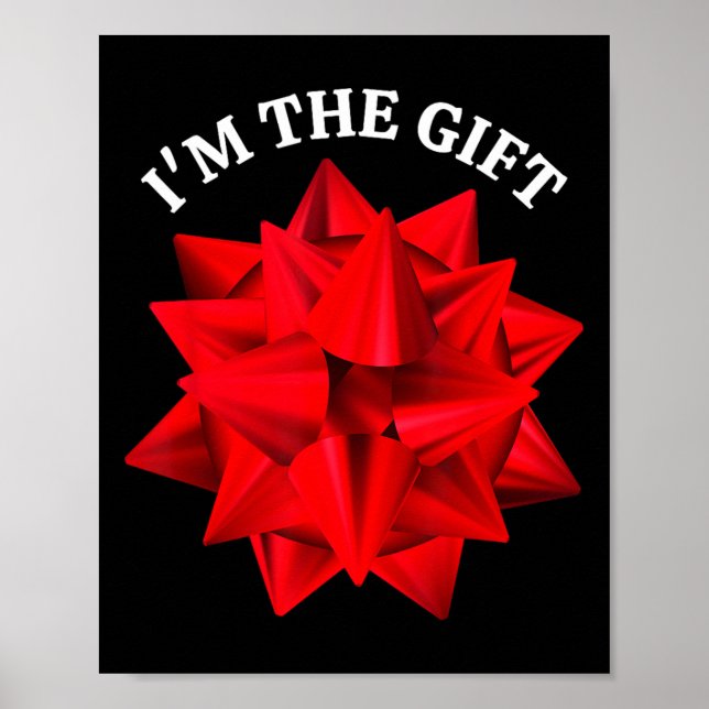 “I'm The Gift” Oversized Red Bow Fun Christmas Jok Poster (Front)