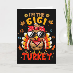 Im The Gigi Turkey Matching Family Thanksgiving 20 Card