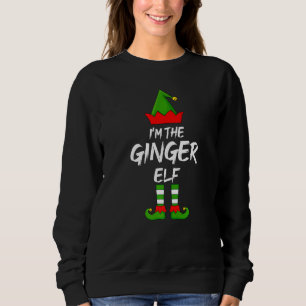 I'm The Ginger Elf Matching Family Elf Christmas Sweatshirt