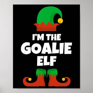 I'm The Goalie Elf Family Pajama Christmas Hockey  Poster