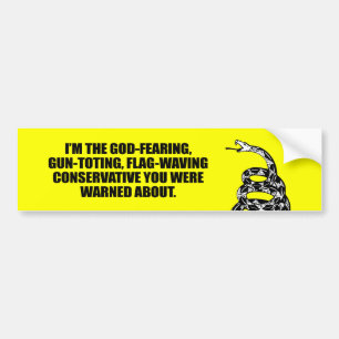 I'm the God fearing Conservative Bumper Sticker