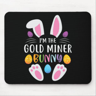 I'm The Gold Miner Bunny Funny Easter Day Rabbit Mouse Mat