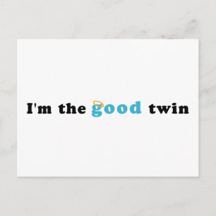 I'm The Good Twin Postcard