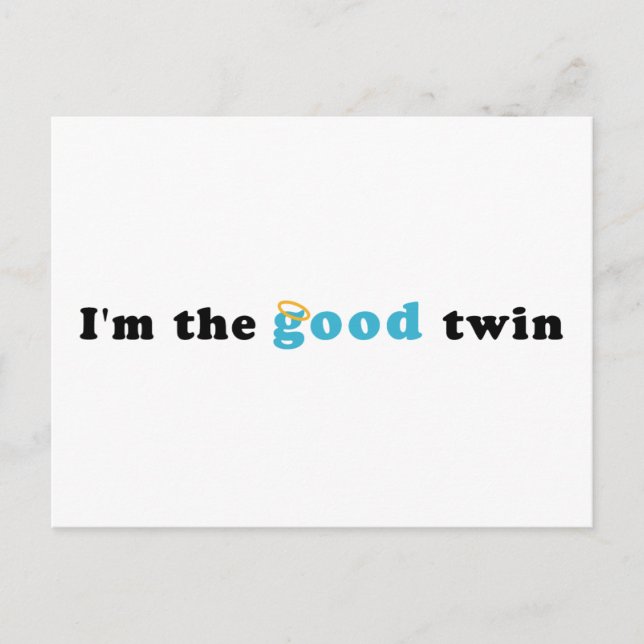 I'm The Good Twin Postcard (Front)
