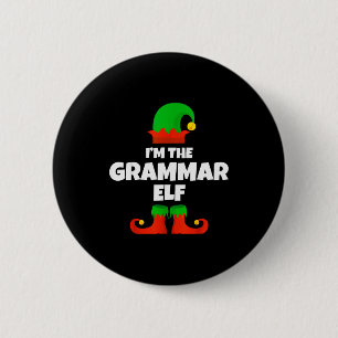 I'm The Grammar Elf Family Pajama Christmas Englie 6 Cm Round Badge