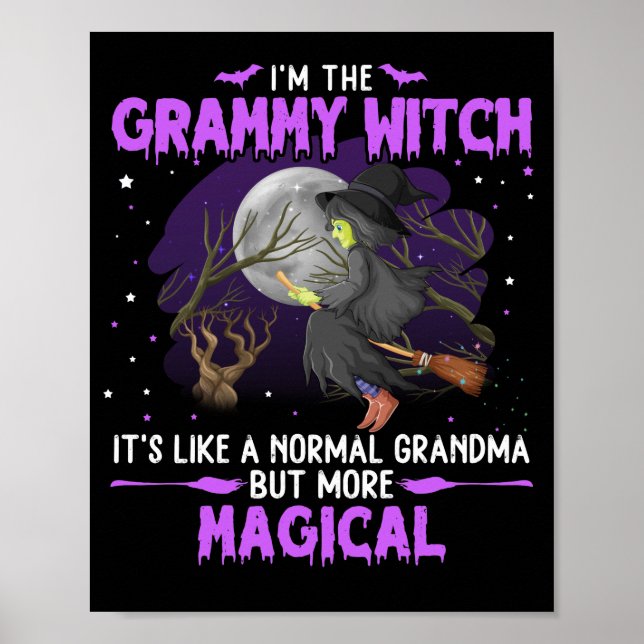 I'm The Grammy Witch It's Like A Normal Grandma Poster (Front)