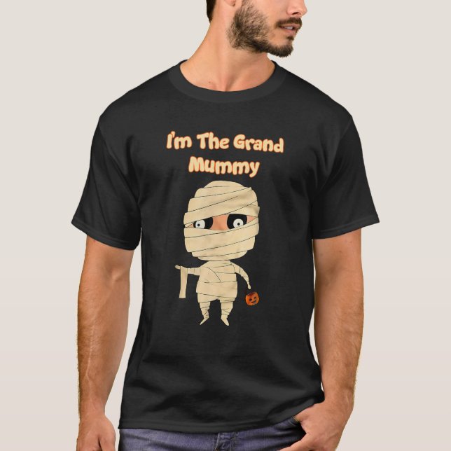 I'm The Grand Mummy Halloween Funny Mummy T-Shirt (Front)
