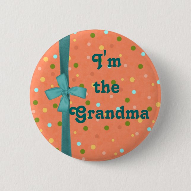 "I'm the Grandma" Bubbles - Customised 6 Cm Round Badge (Front)