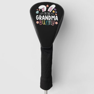 I'm The Grandma Bunny Easter Family Matching Golf Head Cover