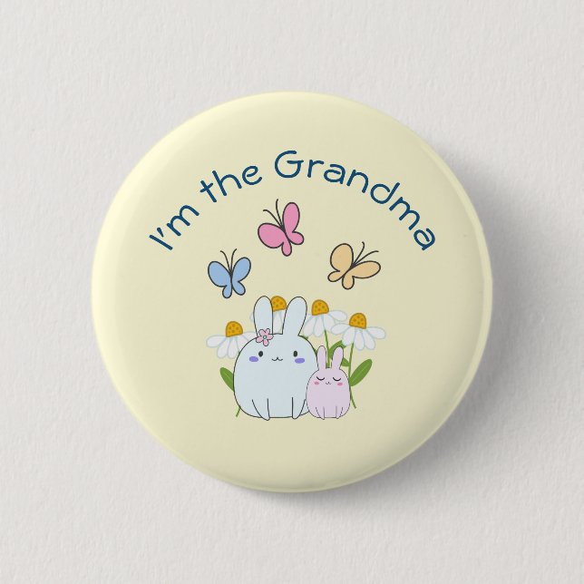 I'm the Grandma Cute Bunnies 6 Cm Round Badge (Front)