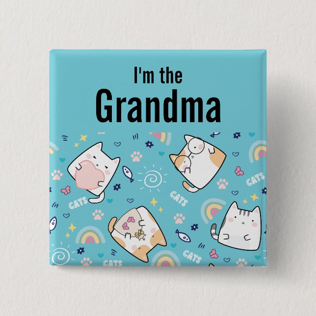 I'm the Grandma Cute Kitty Cat Pattern Whimsical 15 Cm Square Badge (Front)