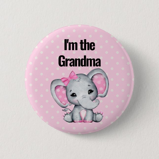 I'm the Grandma Cute Pink Baby Elephant 6 Cm Round Badge (Front)