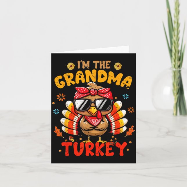 I'm The Grandma Turkey Matching Family Thanksgivin Card (Front)