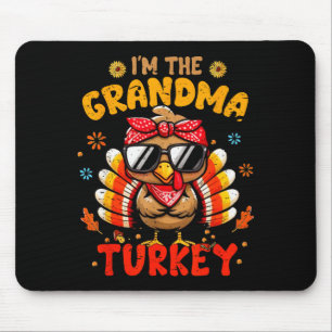 I'm The Grandma Turkey Matching Family Thanksgivin Mouse Mat