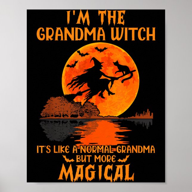 I'm The Grandma Witch Like A Normal Grandma Hallow Poster (Front)