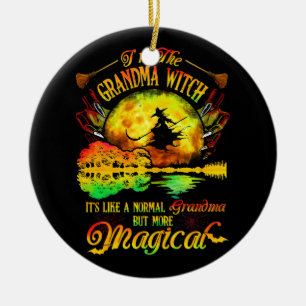 Im The Grandma Witch Like A Normal Grandma Magical Ceramic Tree Decoration