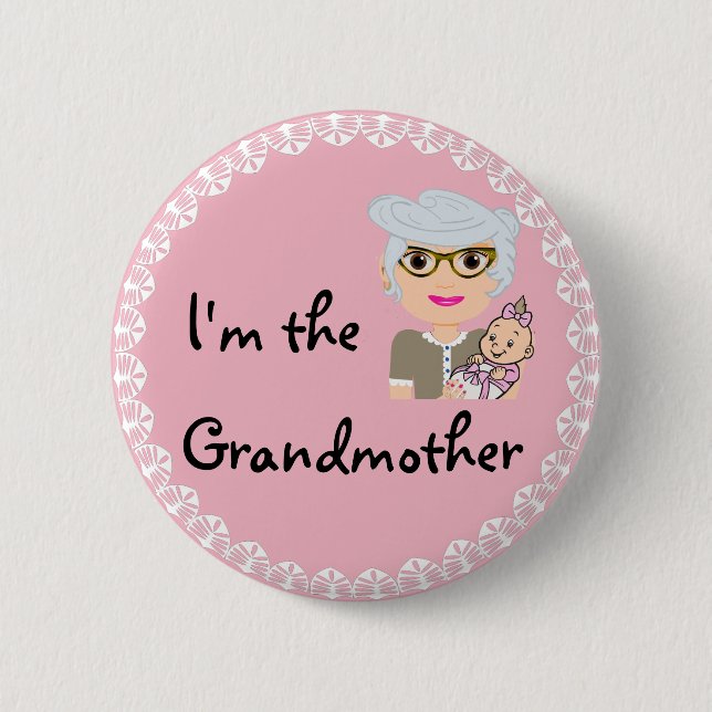 I'm the Grandmother 6 Cm Round Badge (Front)