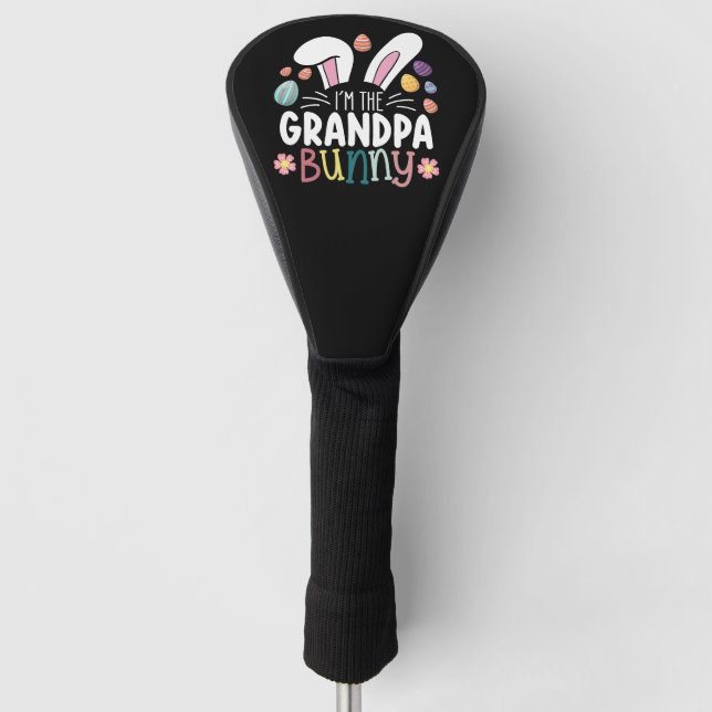 I'm The Grandpa Bunny Easter Family Matching Golf Head Cover (Front)