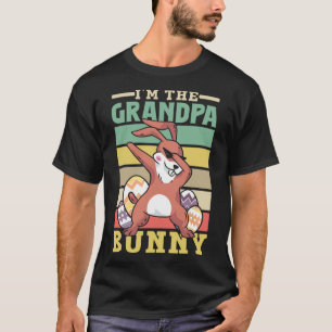 I'm The Grandpa Bunny Sayings Happy Egg Easter Gra T-Shirt