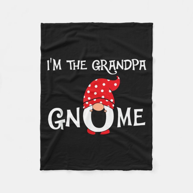 I'm The Grandpa Gnome Funny Christmas Gnome  Fleece Blanket (Front)