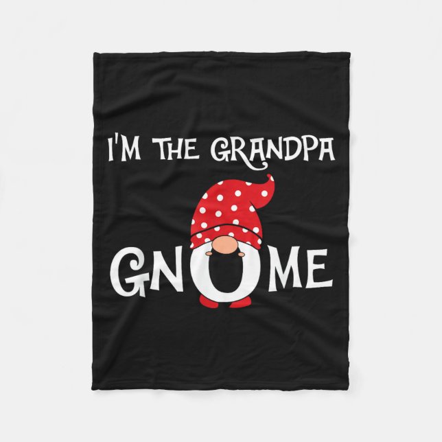 I'm The Grandpa Gnome Funny Christmas Gnome  Fleece Blanket (Front)