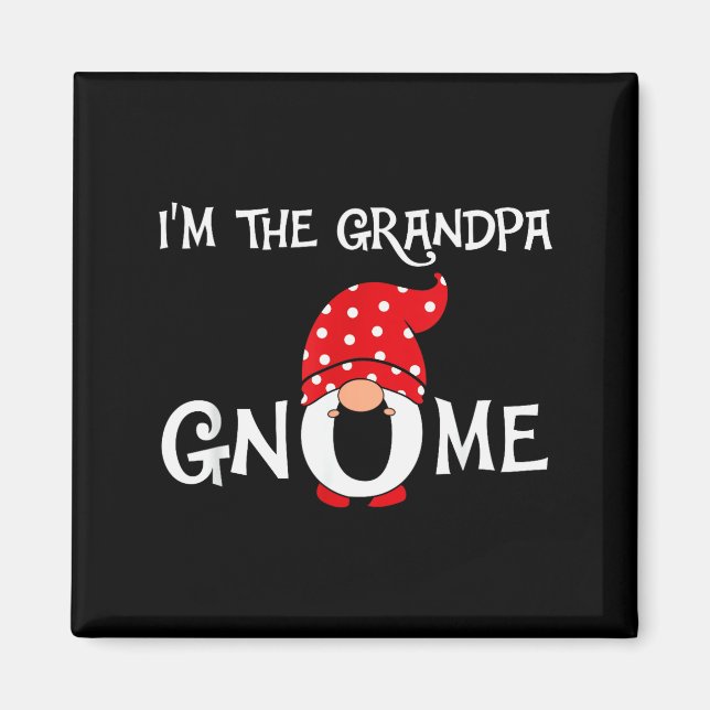 I'm The Grandpa Gnome Funny Christmas Gnome  Magnet (Front)