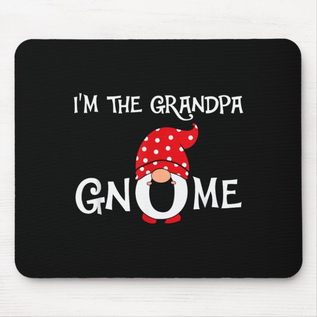 I'm The Grandpa Gnome Funny Christmas Gnome  Mouse Mat (Front)