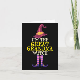 Im The Great Grandma Witch Costume Halloween Funny Card