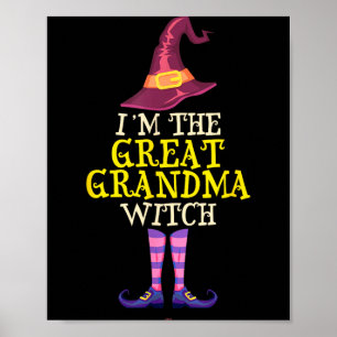 Im The Great Grandma Witch Costume Halloween Funny Poster