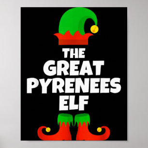 I'm The Great Pyrenees Elf Family Pajama Christmas Poster