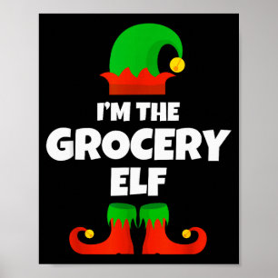 I'm The Grocery Elf Family Pajama Christmas Funny Poster