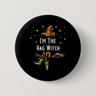 Im The Hag Witch Halloween Matching Group Costume 6 Cm Round Badge