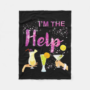 I'm The Help If Lost Or Drunk Please Return To Ie  Fleece Blanket
