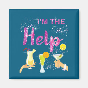 I'm The Help If Lost Or Drunk Please Return To Ie  Magnet