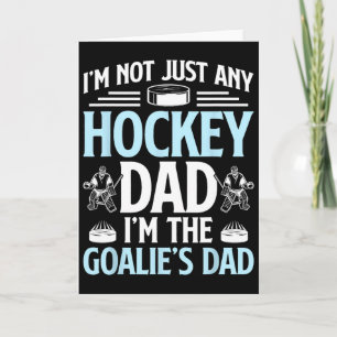 I'm The Hockey Goalie Dad Of An Ice Hockey Goalkee Card
