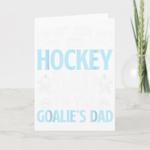 I'm The Hockey Goalie Dad Of An Ice Hockey Goalkee Card