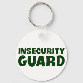 I'm the insecurity guard key ring