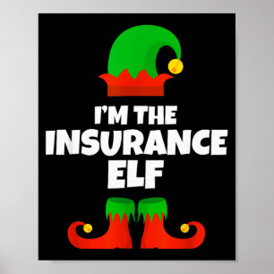 I'm The Insurance Elf Family Pajama Christmas Funn Poster