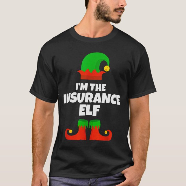 I'm The Insurance Elf Family Pajama Christmas Funn T-Shirt (Front)