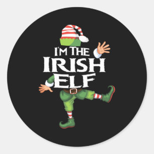 Im The Irish Elf Christmas Eve Xmas Elf Squad Cos Classic Round Sticker