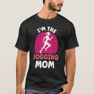 I'm The Jogging Mum Mother Runner Running Mummy Ma T-Shirt