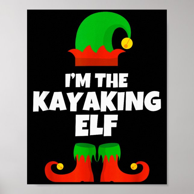 I'm The Kayaking Elf Family Pajama Christmas Kayak Poster (Front)