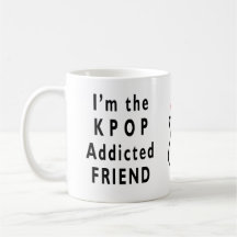 I'm the KPOP Addicted Friend