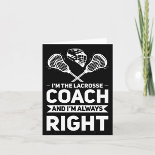 I'm The Lacrosse Coach Lacrosse Coach Card