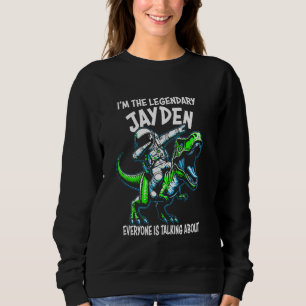 I'm The Legendary Jayden Funny Astronaut Dinosaur  Sweatshirt